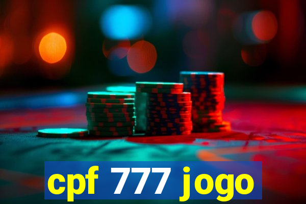 cpf 777 jogo